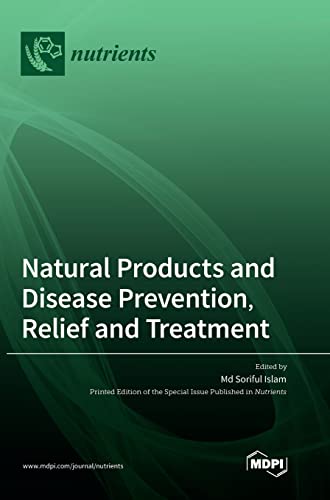 Beispielbild fr Natural Products and Disease Prevention, Relief and Treatment zum Verkauf von Buchpark