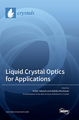 Stock image for Liquid Crystal Optics for Applications for sale by GreatBookPrices