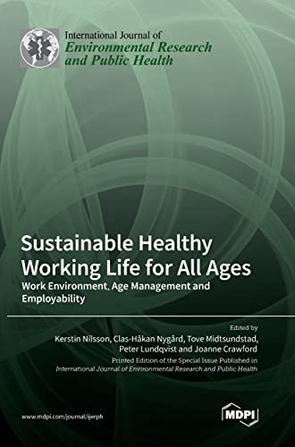 9783036566764: Sustainable Healthy Working Life for All Ages: Work Environment, Age Management and Employability