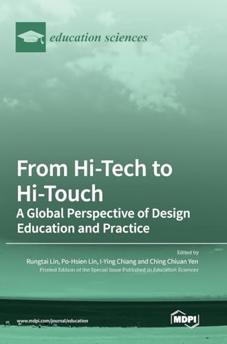 Imagen de archivo de From Hi-Tech to Hi-Touch: A Global Perspective of Design Education and Practice a la venta por Books Puddle