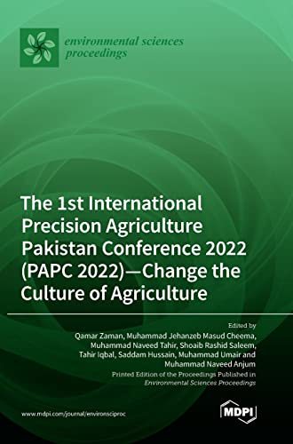 Stock image for The 1st International Precision Agriculture Pakistan Conference 2022 (PAPC 2022)-Change the Culture of Agriculture for sale by PBShop.store US