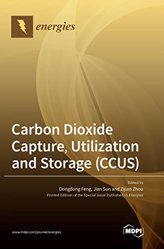 Stock image for Carbon Dioxide Capture, Utilization and Storage (CCUS) for sale by GreatBookPrices