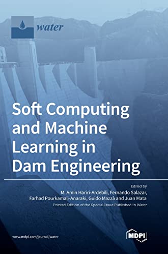 9783036575797: Soft Computing and Machine Learning in Dam Engineering
