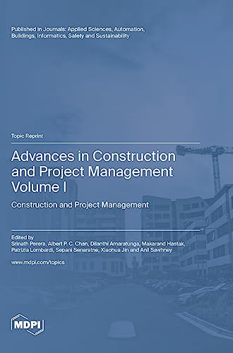 Stock image for Advances in Construction and Project Management: Volume I: Construction and Project Management for sale by Ebooksweb