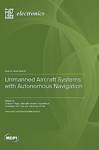 Stock image for Unmanned Aircraft Systems with Autonomous Navigation for sale by PBShop.store US