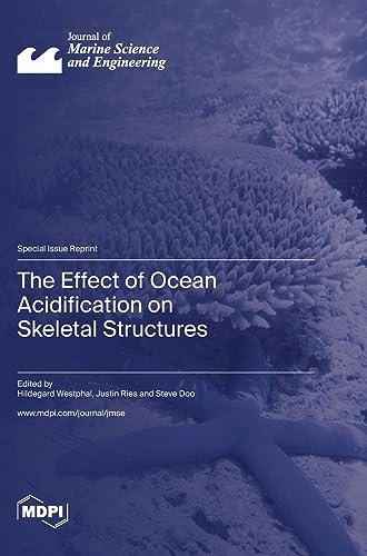 9783036582825: The Effect of Ocean Acidification on Skeletal Structures