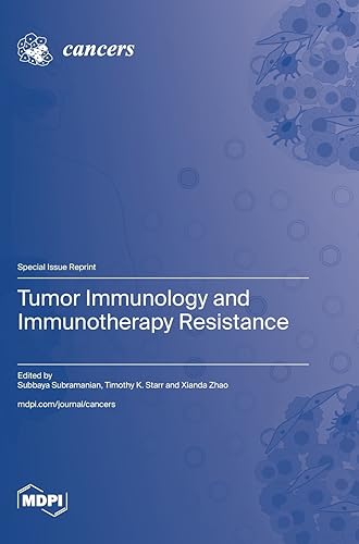 Imagen de archivo de Tumor Immunology and Immunotherapy Resistance a la venta por GreatBookPrices