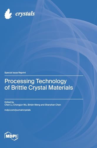 Imagen de archivo de Processing Technology of Brittle Crystal Materials a la venta por PBShop.store US