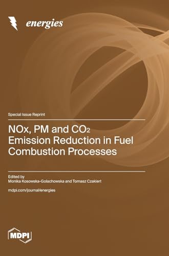 Stock image for NOx, PM and CO2 Emission Reduction in Fuel Combustion Processes for sale by PBShop.store US