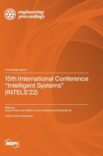 Imagen de archivo de 15th International Conference "Intelligent Systems" (INTELS'22) a la venta por PBShop.store US