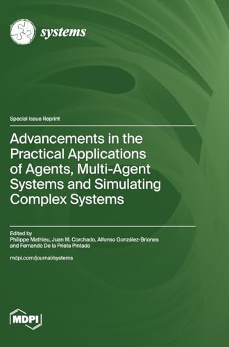 Stock image for Advancements in the Practical Applications of Agents, Multi-Agent Systems and Simulating Complex Systems for sale by PBShop.store US