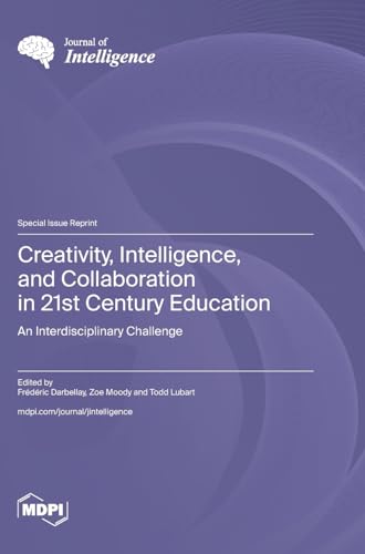 Beispielbild fr Creativity, Intelligence, and Collaboration in 21st Century Education zum Verkauf von PBShop.store US