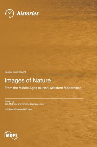 9783036595245: Images of Nature: From the Middle Ages to (Non-)Western Modernities