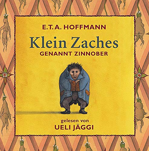 Klein Zaches genannt Zinnober: Ein Märchen - Hoffmann, E.T.A.