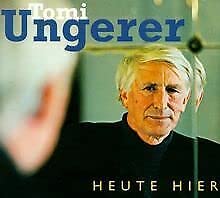 Heute hier, morgen fort, 3 Audio-CDs - Ungerer, Tomi, Boehnke, Heiner