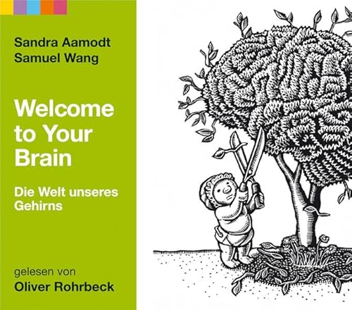 Beispielbild fr Welcome to your brain: Ein respektloser Fhrer durch die Welt unseres Gehirns zum Verkauf von medimops