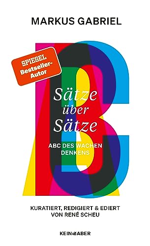 Beispielbild fr Stze ber Stze: ABC des wachen Denkens zum Verkauf von Jasmin Berger