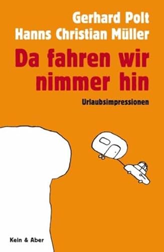 9783036951119: Da fahren wir nimmer hin: Urlaubsimpressionen