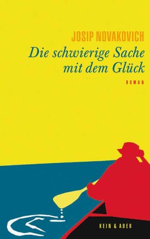 Stock image for Die schwierige Sache mit dem Glck for sale by medimops