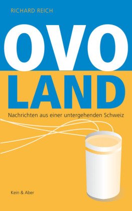 Beispielbild fr Ovoland - Nachrichten aus einer untergehenden Schweiz zum Verkauf von 3 Mile Island