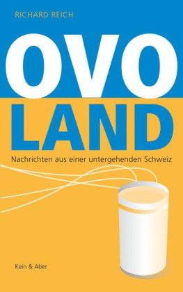 Stock image for Ovoland - Nachrichten aus einer untergehenden Schweiz for sale by 3 Mile Island