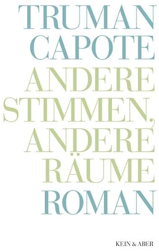 Andere Stimmen, andere Räume. Roman - Truman, Capote