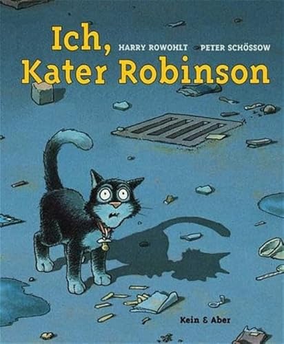 Ich, Kater Robinson (9783036952260) by Harry Rowohlt; Peter SchÃ¶ssow