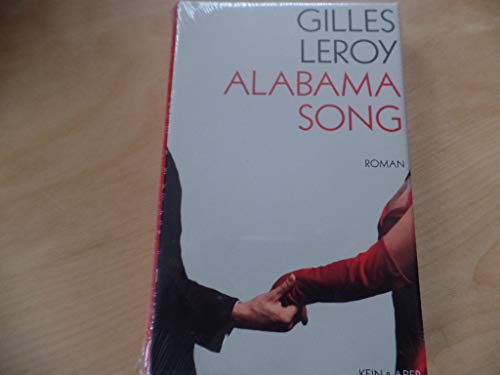 Beispielbild fr Alabama Song. Roman. [Eine Hymne auf die Liebe und die Literatur!] zum Verkauf von Steamhead Records & Books