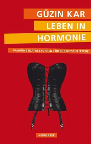 Stock image for Leben in Hormonie : Paarungskatastrophen fr Fortgeschrittene. for sale by Wanda Schwrer