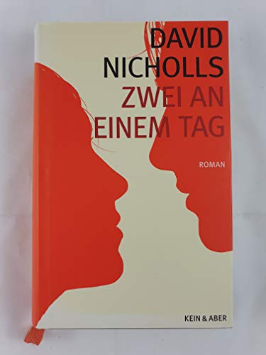 Zwei an einem Tag. Roman. Aus dem Englischen von Simone Jakob. Originaltitel: One day. - Nicholls, David