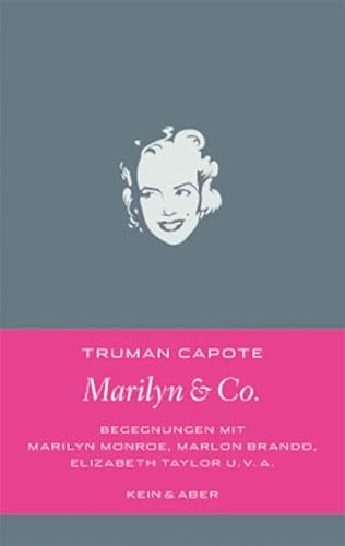 Beispielbild fr Marilyn & Co: Begegnungen mit Marilyn Monroe, Marlon Brando, Elizabeth Taylor und vielen anderen zum Verkauf von medimops