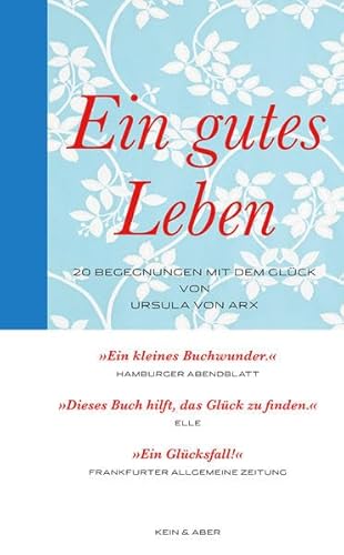 Beispielbild fr Ein gutes Leben. 20 Begegnungen mit dem Glck zum Verkauf von Der Bcher-Br