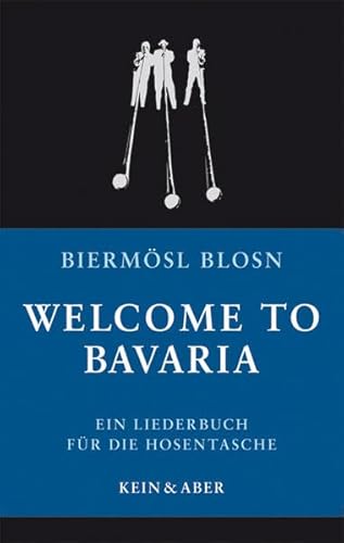 9783036956213: Welcome to Bavaria. Ein Liederbuch fr die Hosentasche