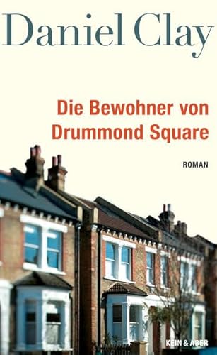 Stock image for Die Bewohner von Drummond Square for sale by Wolfs Antiquariat