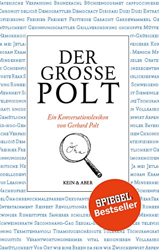 Der grosse Polt. Ein Konversationslexikon mit Gerhard Polt. - Polt, Gerhard