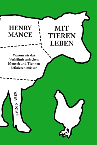 9783036958538: Mit Tieren leben: Warum wir das Verhltnis zwischen Mensch und Tier neu definieren mssen