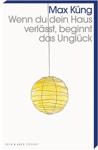 Stock image for Wenn du dein Haus verlsst, beginnt das Unglck -Language: german for sale by GreatBookPrices