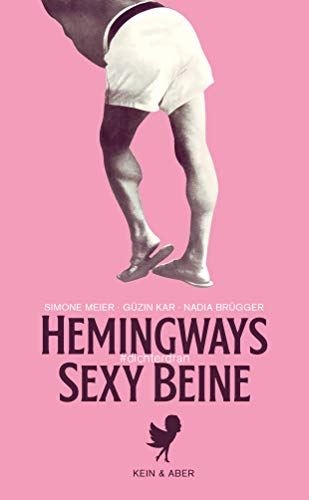 Stock image for Hemingways sexy Beine for sale by Blackwell's