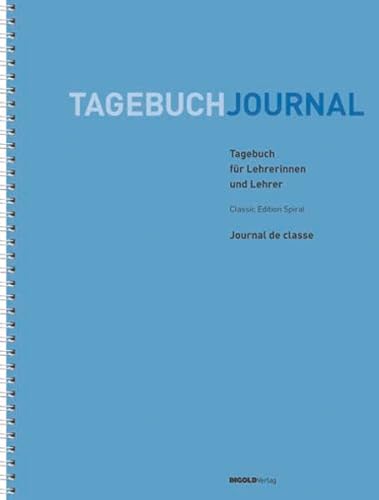 Classic Edition Spiral: Tagebuch für Lehrerinnen und Lehrer - o. Ang.