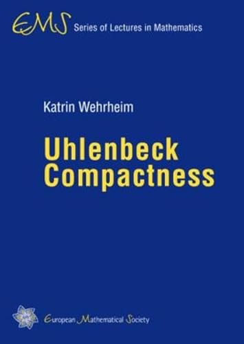 Imagen de archivo de Uhlenbeck Compactness (EMS Series of Lectures in Mathematics) a la venta por GF Books, Inc.