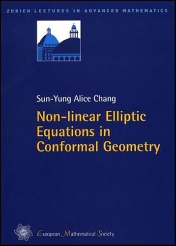 Imagen de archivo de Non-Linear Elliptic Equations in Conformal Geometry (Zurich Lectures in Advanced Mathematics) a la venta por Zubal-Books, Since 1961