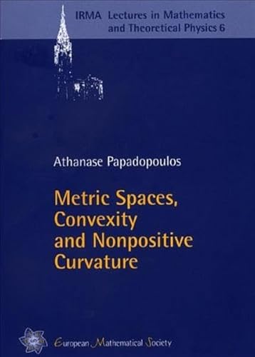 Metric Spaces, Convexity and Nonpositive Curvature - Papadopoulos, Athanase: 9783037190104 - AbeBooks Metric Spaces, Convexity and Nonpositive Curvature - Papadopoulos, Athanase: 9783037190104 - AbeBooks