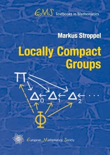 9783037190166: Locally Compact Groups (EMS Textbooks in Mathematics)