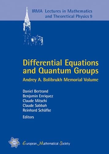 Stock image for Differential Equations and Quantum Groups: Andrey A. Bolibrukh Memorial Volume (Irma Lectures in Mathematics and Theoretical Physics) for sale by HPB-Red