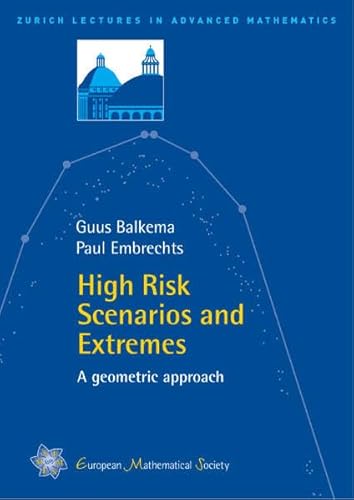 Beispielbild fr High Risk Scenarios and Extremes: A Geometric Approach zum Verkauf von Ammareal