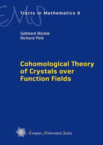 Imagen de archivo de Cohomological Theory of Crystals over Function Fields (Ems Tracts in Mathematics) a la venta por Red's Corner LLC