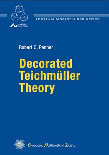 Stock image for Decorated Teichmuller Theory (The QGM Master Class Series) for sale by Zubal-Books, Since 1961