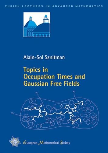 Imagen de archivo de Topics in Occupation Times and Gaussian Free Fields a la venta por Books Puddle