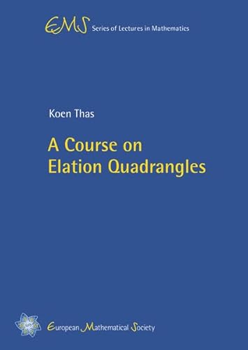 Imagen de archivo de A Course on Elation Quadrangles a la venta por Books Puddle