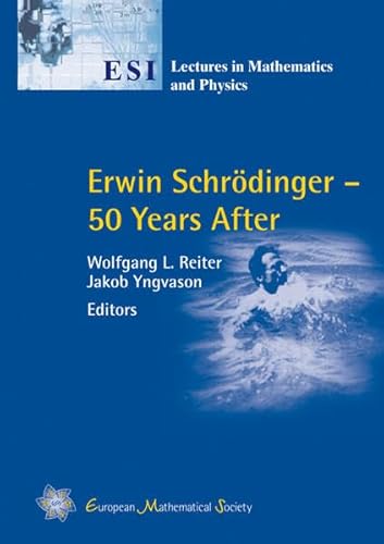 Stock image for Erwin Schrodinger - 50 Years After (ESI Lectures in Mathematics and Physics) for sale by Grey Matter Books